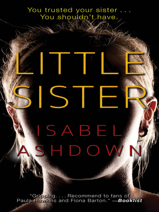 Title details for Little Sister by Isabel Ashdown - Available